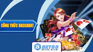 Công thức đánh bài Baccarat