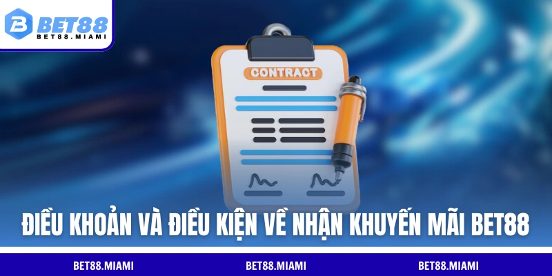 Điều khoản và điều kiện về nhận khuyến mãi BET88