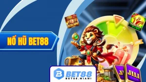 Nổ hũ BET88